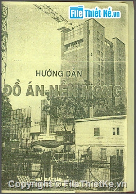 Đồ án nền móng,mẫu đồ án,Đồ án,nền móng